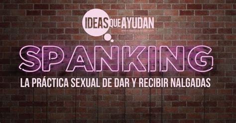 Spanking: Una guía práctica para dar y recibir nalgadas